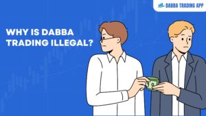 Read more about the article Why is Dabba Trading Illegal?