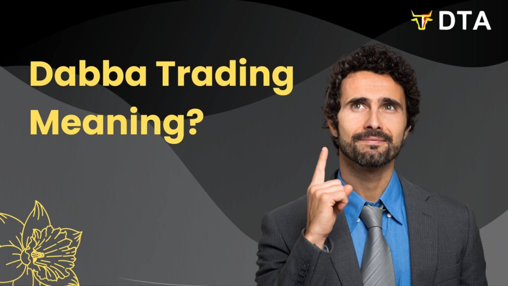 Dabba Trading Meaning